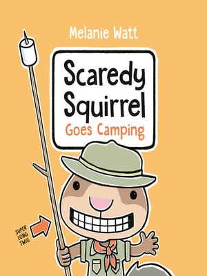 cover image of Scaredy Squirrel Goes Camping